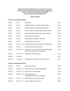 MANAGING COMPLEXITY IN MODERN SOCIETAL-SYSTEMS: VOLUMES 1 & 2 Monty G. Marshall (Author/Producer); Eliot Elzinga (Videographer) Vienna, VA: Center for Systemic Peace, www.systemicpeace.org/videobook.html Table 