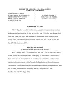 BEFORE THE NEBRASKA TAX EQUALIZATION AND REVIEW COMMISSION IN THE MATTER OF THE EQUALIZATION OF ASSESSMENTS OF REAL PROPERTY WITHIN KEITH COUNTY, NEBRASKA,