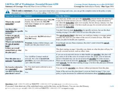 LifeWise HP of Washington: Essential Bronze 6350 Summary of Coverage: What this Plan Covers & What it Costs Coverage Period: Beginning on or afterCoverage for: Individual or Family | Plan Type: PPO