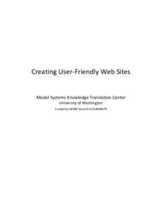 Creating User-Friendly Web Sites  Model Systems Knowledge Translation Center University of Washington Funded by NIDRR Grant # H133A060070