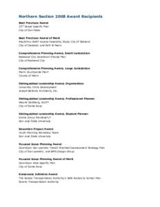 Northern Section 2008 Award Recipients Best Practices Award 23rd Street Specific Plan City of San Pablo Best Practices Award of Merit MacArthur BART Access Feasibility Study City of Oakland