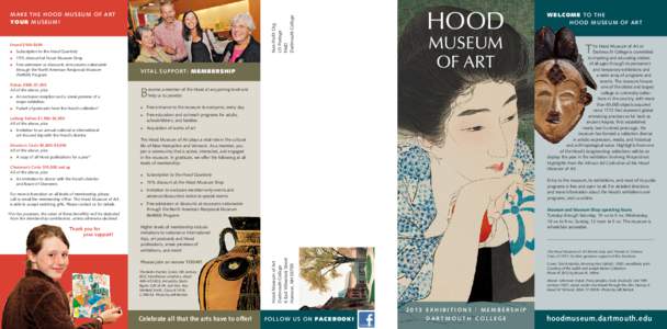 Friend $100–$499 Subscription to the Hood Quarterly ●  15% discount at Hood Museum Shop