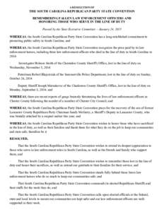 A RESOLUTION OF  THE SOUTH CAROLINA REPUBLICAN PARTY STATE CONVENTION REMEMBERING FALLEN LAW ENFORCEMENT OFFICERS AND HONORING THOSE WHO SERVE IN THE LINE OF DUTY Passed by the State Executive Committee – January 24, 2