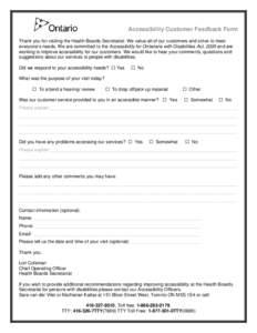 Accessibility Customer Feedback Form Thank you for visiting the Health Boards Secretariat. We value all of our customers and strive to meet everyone’s needs. We are committed to the Accessibility for Ontarians with Dis