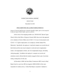 INSPECTOR GENERAL REPORT[removed]December 28, 2010 IWM COMPUTER USE & GHOST EMPLOYMENT II Inspector General Staff Attorney Amanda Schaeffer Lufkin, after an investigation