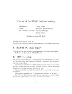 Minutes of the RTA13 business meeting Moderator: Georg Moser Notes: Mauricio Ayala-Rincón SC members present: Fr´ed´eric Blanqui