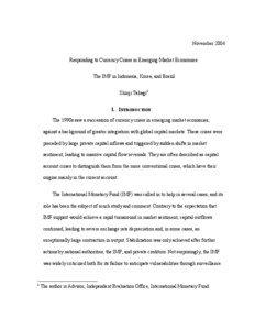 Responding to Currency Crises in Emerging Market Economies:
The IMF in Indonesia, Korea, and Brazil, by 
Shinji Takagi. November 1, 2004
