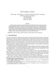 The Irradiance Volume Gene Greger , Peter Shirley y, Philip M. Hubbard z, Donald P. Greenberg Program of Computer Graphics