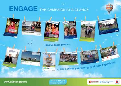 THE CAMPAIGN AT A GLANCE  Read the ENGAGE campaign guidebook  Supported by