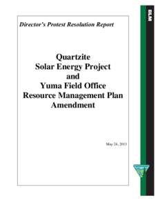 Director’s Protest Resolution Report  Quartzite Solar Energy Project and Yuma Field Office