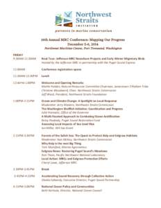 16th Annual MRC Conference: Mapping Our Progress December 5-6, 2014 Northwest Maritime Center, Port Townsend, Washington FRIDAY 9:30AM-11:30AM