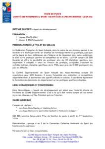 FICHE DE POSTE COMITÉ DEPARTEMENTAL SPORT ADAPTÉ DES ALPES-MARITIMES (CDSA-06)  INTITULÉ DU POSTE : Agent de développement