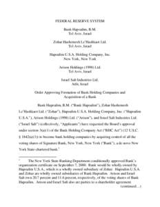 FEDERAL RESERVE SYSTEM Bank Hapoalim, B.M. Tel Aviv, Israel Zohar Hashemesh Le’Hashkaot Ltd. Tel Aviv, Israel Hapoalim U.S.A. Holding Company, Inc.