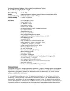 Smithsonian National Museum of African American History and Culture Section 106 Consulting Parties Meeting #6 Date of Meeting: Project: Location of Meeting: Time of Meeting: