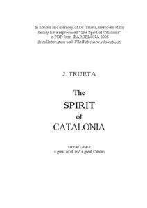 In honour and memory of Dr. Trueta, members of his family have reproduced “The Spirit of Catalonia” in PDF form. BARCELONA 2005