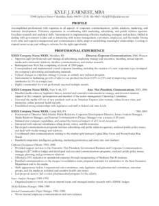 KYLE J. EARNEST, MBAJackson Street • Meridian, Idaho 84609 • ( •  PROFILE Accomplished professional with expertise in all aspects of corporate communications, public relation