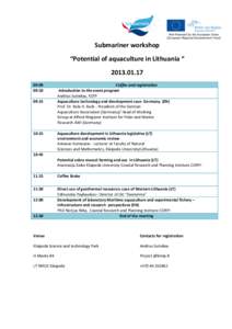 Submariner workshop “Potential of aquaculture in Lithuania “ :00 09:10 09:15