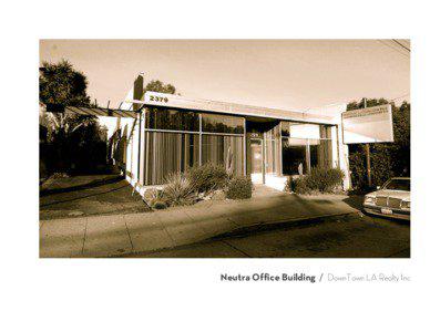 California / Neutra Office Building / Richard Neutra / Neutra / Lovell House / Los Angeles County Hall of Records / Case Study Houses / International style architecture / Architecture / Architectural history