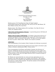 Concord University Board of Governors December 14, 2010 1:30 p.m. The Concord Room Marsh Hall 201A Members present: Mr. Frank Blackwell, Chair; Dr. Hugh Campbell;