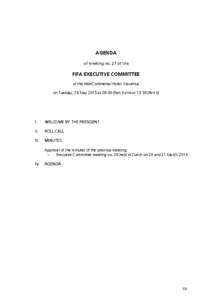 AGENDA of meeting no. 27 of the FIFA EXECUTIVE COMMITTEE at the InterContinental Hotel, Mauritius on Tuesday, 28 May 2013 at[removed]Part I) and at[removed]Part II)