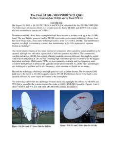 The First 24 GHz MOONBOUNCE QSO By Barry Malowanchuk VE4MA and Al Ward W5LUA Introduction