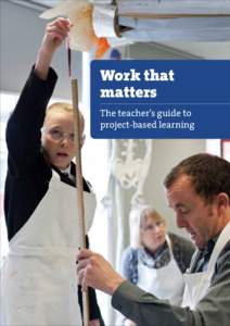 The Teacher’s Guide to Project-based Learning  Work that matters The teacher’s guide to project-based learning