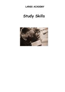 LARGS ACADEMY  Study Skills The YES/NO guide to studying Tick your answers to the following questions and then consult the next page to help