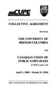 Canadian Union of Public Employees  COLLECTIVE AGREEMENT between  THE UNIVERSITY OF