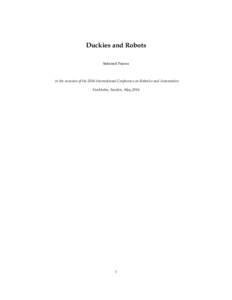 Duckies and Robots Selected Poems in the occasion of the 2016 International Conference on Robotics and Automation Stockholm, Sweden, May 2016