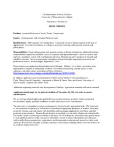 The Department of Music & Dance University of Massachusetts Amherst Announces a Position in: MUSIC THEORY  Position: Assistant Professor of Music Theory. Tenure track.