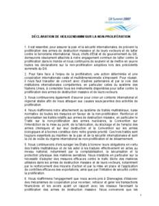 DÉCLARATION DE HEILIGENDAMM SUR LA NON-PROLIFÉRATION 1. Il est essentiel, pour assurer la paix et la sécurité internationales, de prévenir la prolifération des armes de destruction massive et de leurs vecteurs et d