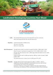 Landlocked Developing Countries Fact Sheet  LLDCs 32 Landlocked Developing Countries dispersed across four continents. Africa (16); Europe (4); Asia (10), and Latin America (2).