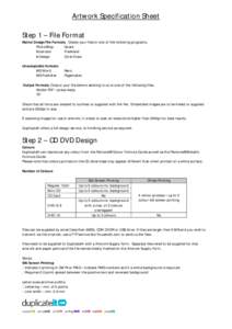 Artwork Specification Sheet Step 1 – File Format Native Design File Formats. Create your files in one of the following programs. PhotoShop Quark