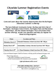 Citywide Summer Registration Events  Come and Learn about the Summer Opportunities that the Burlington