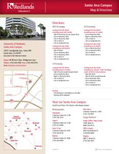 Santa Ana Campus Map & Directions Directions:  University of Redlands,