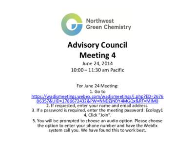 Advisory Council Meeting 4 June 24, [removed]:00 – 11:30 am Pacific For June 24 Meeting: 1. Go to