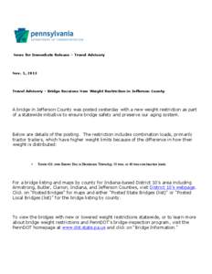   News for Immediate Release – Travel Advisory Nov. 1, 2013  Travel Advisory – Bridge Receives New Weight Restriction in Jefferson County