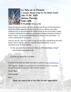 La Peňa en la Floresta A Summer Mosaic Camp for the Whole Family! July 13-30, 2015 Monday-Thursday 9AM-12PM