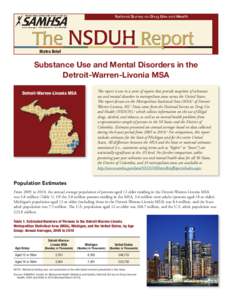 Metro Brief  Substance Use and Mental Disorders in the Detroit-Warren-Livonia MSA This report is one in a series of reports that provide snapshots of substance use and mental disorders in metropolitan areas across the Un