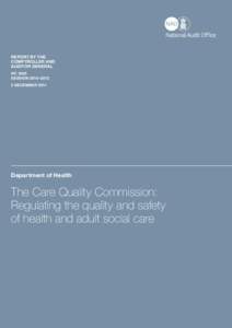 National Audit Office Report (HC[removed]): The Care Quality Commission: Regulating the quality and safety of health and adult social care (full report)