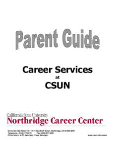Career Services at CSUN  University Hall Suite 105, 18111 Nordhoff Street, Northridge, CA[removed]