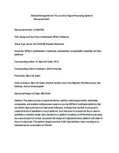 Editorial Manager(tm) for The Journal of Signal Processing Systems Manuscript Draft Manuscript Number: VLSI257R2 Title: Design and Tool Flow of Multimedia MPSoC Platforms Article Type: Sp.Iss: MULTICORE Enabled Multimedi