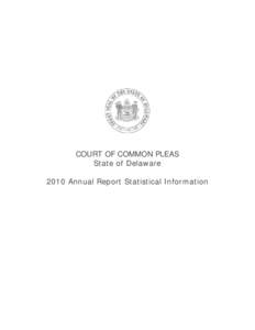 State court / English law / New York Court of Common Pleas / Ohio Courts of Common Pleas / Pennsylvania Courts of Common Pleas / Superior court / Court of Common Pleas / Delaware Court of Common Pleas / Unified Judicial System of Pennsylvania / State governments of the United States / New York state courts / Government