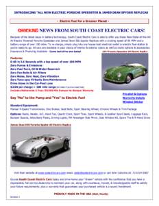 INTRODUCING “ALL NEW ELECTRIC PORSCHE SPEEDSTER & JAMES DEAN SPYDER REPLICAS - Electric Fuel for a Greener Planet - SHOCKING NEWS FROM SOUTH COAST ELECTRIC CARS! Because of the latest leaps in battery technology, South