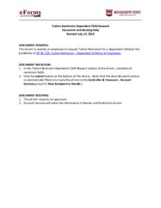 _____________________________________________________________________________________  Tuition Remission Dependent Child Request Document and Routing Help Revised July 10, 2013