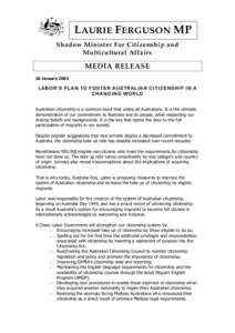 L AURIE F ERGUSON MP Shadow Minister For Citizenship and Multicultural Affairs MEDIA RELEASE 26 January 2003