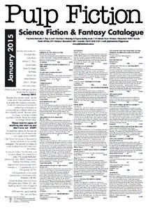 January[removed]Science Fiction & Fantasy Catalogue Pulp Fiction Booksellers • Shop 4, Level 1 (first floor) • Blocksidge & Ferguson Building Arcade • 144 Adelaide Street • Brisbane • Queensland • 4000 • Aust