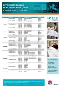 SISTER ALISON BUSH AO MOBILE SIMULATION CENTRE  TRAINING SCHEDULE – MARCH 2015 SITE