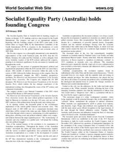 World Socialist Web Site  wsws.org Socialist Equality Party (Australia) holds founding Congress