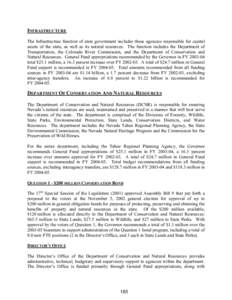 INFRASTRUCTURE The Infrastructure function of state government includes those agencies responsible for capital assets of the state, as well as its natural resources. The function includes the Department of Transportation